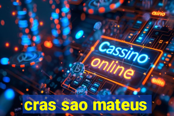 cras sao mateus